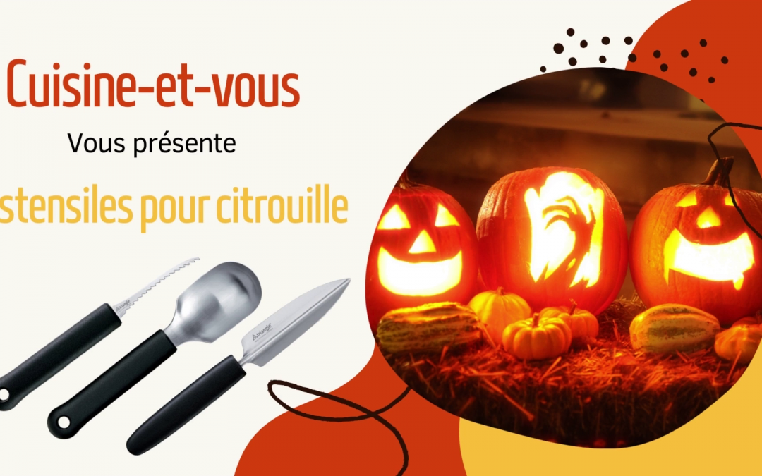 Les ustensiles pour découper sa citrouille d’Halloween