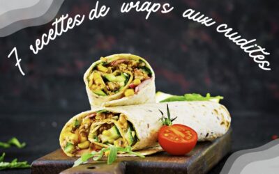 7 délicieuses recettes de wraps aux crudités